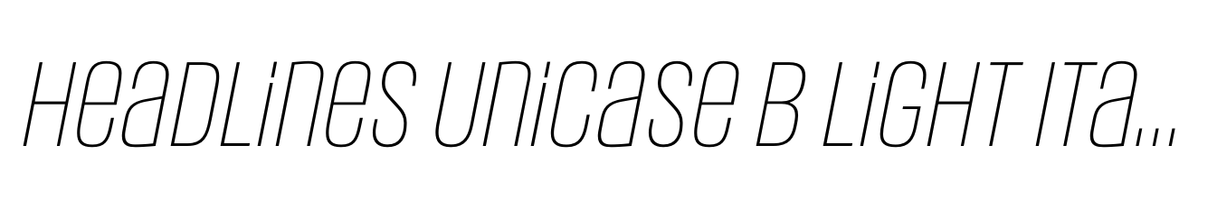 Headlines Unicase B Light Italic